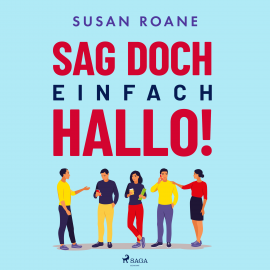 Hörbuch Sag doch einfach Hallo!  - Autor Susan RoAne   - gelesen von Rainer Böhm