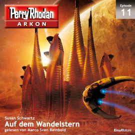 Hörbuch Auf dem Wandelstern (Arkon 11)  - Autor Susan Schwartz   - gelesen von Marco Sven Reinbold
