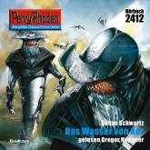 Perry Rhodan 2412: Das Wasser von Aar