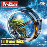 Perry Rhodan 3245: Im Hyperfluss