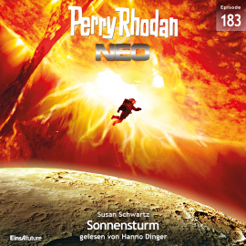 Hörbuch Perry Rhodan Neo 183: Sonnensturm  - Autor Susan Schwartz   - gelesen von Hanno Dinger