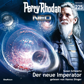 Hörbuch Perry Rhodan Neo 225: Der neue Imperator  - Autor Susan Schwartz   - gelesen von Hanno Dinger