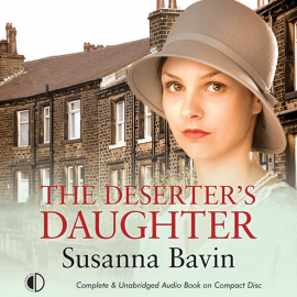 Hörbuch The Deserter's Daughter  - Autor Susanna Bavin   - gelesen von Julia Franklin