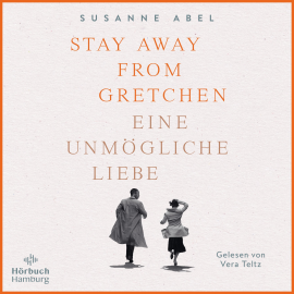 Hörbuch Stay Away from Gretchen  - Autor Susanne Abel   - gelesen von Vera Teltz