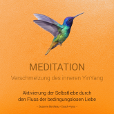 Hörbuch Meditation für die Verschmelzung des inneren YinYang  - Autor Susanne Bertheau   - gelesen von Susanne Bertheau