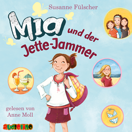 Hörbuch Mia und der Jette-Jammer - Mia 11  - Autor Susanne Fülscher   - gelesen von Anne Moll.