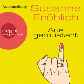 Hörbuch Ausgemustert  - Autor Susanne Fröhlich   - gelesen von Susanne Fröhlich