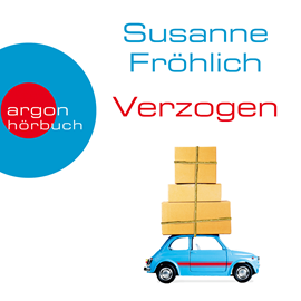 Hörbuch Verzogen  - Autor Susanne Fröhlich   - gelesen von Susanne Fröhlich