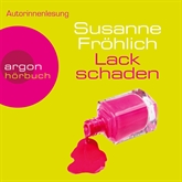 Hörbuch Lackschaden  - Autor Susanne Fröhlich   - gelesen von Susanne Fröhlich