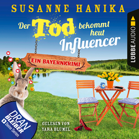 Hörbuch Der Tod bekommt heut Influencer  - Autor Susanne Hanika   - gelesen von Yara Blümel