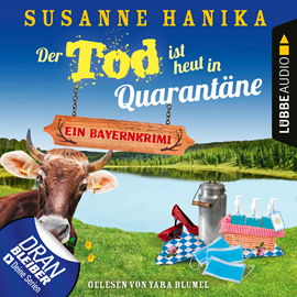 Hörbuch Der Tod ist heut in Quarantäne (Sofia und die Hirschgrund-Morde 10)  - Autor Susanne Hanika   - gelesen von Yara Blümel