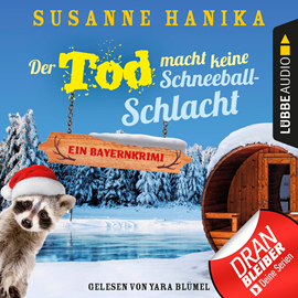 Hörbuch Der Tod macht keine Schneeballschlacht (Sofia und die Hirschgrund-Morde 4)  - Autor Susanne Hanika   - gelesen von Yara Blümel