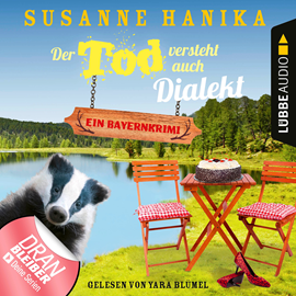 Hörbuch Der Tod versteht auch Dialekt (Sofia und die Hirschgrund-Morde 6)  - Autor Susanne Hanika   - gelesen von Yara Blümel