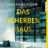 Hörbuch Das Scherbenhaus  - Autor Susanne Kliem   - gelesen von Sabine Lorenz