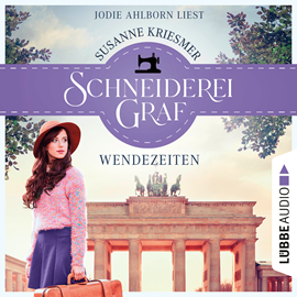 Hörbuch Schneiderei Graf - Wendezeiten - Die Bad Godesberg Familiensaga, Teil 2 (Ungekürzt)  - Autor Susanne Kriesmer   - gelesen von Jodie Ahlborn