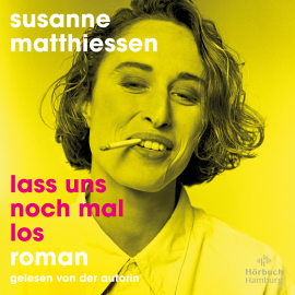 Hörbuch Lass uns noch mal los  - Autor Susanne Matthiessen   - gelesen von Susanne Matthiessen