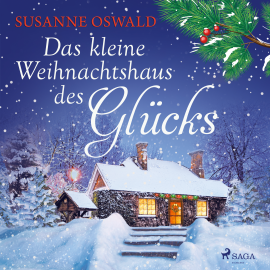 Hörbuch Das kleine Weihnachtshaus des Glücks  - Autor Susanne Oswald   - gelesen von Isabell Korda