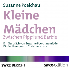Hörbuch Kleine Mädchen  - Autor Susanne Poelchau   - gelesen von Schauspielergruppe