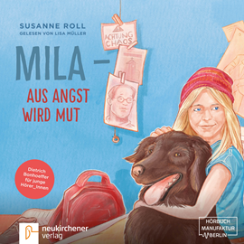 Hörbuch Mila aus Angst wird Mut  - Autor Susanne Roll.   - gelesen von Lisa Müller