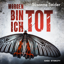 Hörbuch Morgen bin ich tot  - Autor Susanne Seider   - gelesen von Elisabeth Mell