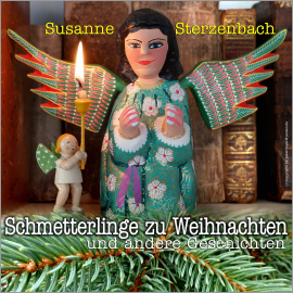 Hörbuch Schmetterlinge zu Weihnachten  - Autor Susanne Sterzenbach   - gelesen von Susanne Sterzenbach