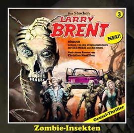 Hörbuch Zombie-Insekten, Episode 1 (Larry Brent 3)  - Autor Susanne Wilhelm;Markus Winter   - gelesen von Diverse