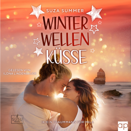 Hörbuch Winterwellenküsse  - Autor Suza Summer   - gelesen von Ilona Lindenbauer