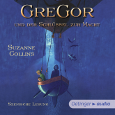 Hörbuch Gregor und der Schlüssel zur Macht  - Autor Suzanne Collins   - gelesen von Schauspielergruppe