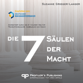 Hörbuch Die 7 Säulen der Macht  - Autor Suzanne Grieger-Langer   - gelesen von Suzanne Grieger-Langer