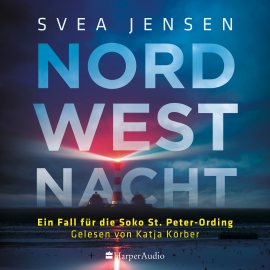 Hörbuch Nordwestnacht (ungekürzt)  - Autor Svea Jensen   - gelesen von Katja Körber