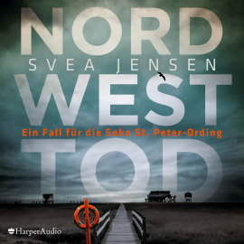 Hörbuch Nordwesttod (ungekürzt)  - Autor Svea Jensen   - gelesen von Julia Nachtmann