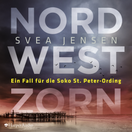 Hörbuch Nordwestzorn (ungekürzt)  - Autor Svea Jensen   - gelesen von Julia Nachtmann