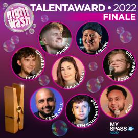 Hörbuch NightWash, Talent Award 2022 - Finale  - Autor Sven Bensmann, Ben Schafmeister, Bobo Bombastico, Sezer Oglu, Johnny, Hendrik Brehmer, Leila Ladari, Zain, Assane   - gelesen von Schauspielergruppe