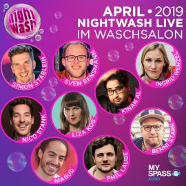 Hörbuch NightWash Live, April 2019  - Autor Sven Bensmann, Simon Stäblein, Nico Stank, Kinan Al, Ingrid Wenzel, Benni Stark, Liza Kos, Masud, Phil Laude   - gelesen von Schauspielergruppe