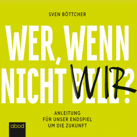 Hörbuch Wer, wenn nicht Bill?  - Autor Sven Böttcher   - gelesen von Klaus B. Wolf