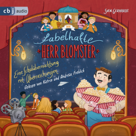 Hörbuch Der fabelhafte Herr Blomster - Eine Schulübernachtung mit Überraschungen  - Autor Sven Gerhardt   - gelesen von Schauspielergruppe