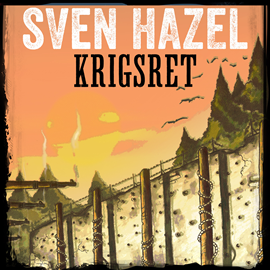 Hörbuch Krigsret - Sven Hazels krigsromaner 12  - Autor Sven Hazel   - gelesen von Aksel Hundslev
