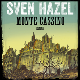 Hörbuch Monte Cassino - Sven Hazels krigsromaner 6  - Autor Sven Hazel   - gelesen von Aksel Hundslev