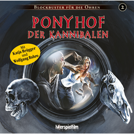 Hörbuch Ponyhof der Kannibalen (Blockbuster für die Ohren 2)  - Autor Sven Morscheck   - gelesen von Schauspielergruppe