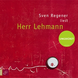 Hörbuch Herr Lehmann  - Autor Sven Regener   - gelesen von Sven Regener