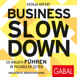 Hörbuch Business Slowdown  - Autor Svenja Hofert   - gelesen von Linda Kochbeck