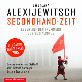 Hörbuch Secondhand-Zeit  - Autor Swetlana Alexijewitsch   - gelesen von Schauspielergruppe