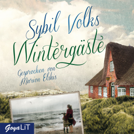 Hörbuch Wintergäste  - Autor Sybil Volks   - gelesen von Marion Elskis