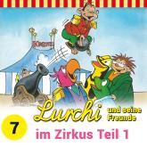 Lurchi und seine Freunde, Folge 7: Lurchi und seine Freunde im Zirkus, Teil 1