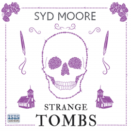 Hörbuch Strange Tombs  - Autor Syd Moore   - gelesen von Julia Barrie