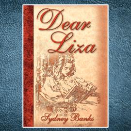 Hörbuch Dear Liza (Unabridged)  - Autor Sydney Banks   - gelesen von Janice Ryan