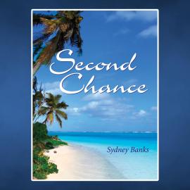 Hörbuch Second Chance (Unabridged)  - Autor Sydney Banks   - gelesen von Janice Ryan