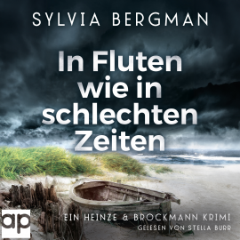 Hörbuch In Fluten wie in schlechten Zeiten  - Autor Sylvia Bergman   - gelesen von Stella Burr