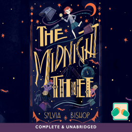 Hörbuch The Midnight Thief  - Autor Sylvia Bishop   - gelesen von Annabelle Indge