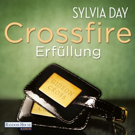 Hörbuch Erfüllung (Crossfire 3)  - Autor Sylvia Day   - gelesen von Svantje Wascher
